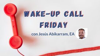 Wake-up Call Friday: Q & A