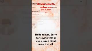 Roblox please unban me @Roblox i didn't mean it at all. #roblox #viral