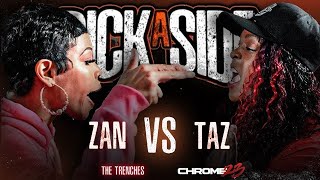 The Trenches Presents Pick A Side - Zan vs. Taz