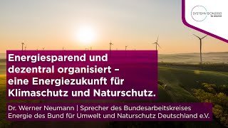 Dr. Werner Neumann (BUND) über Energieeffizienz und dezentrale Strom- und Wärmemärkte