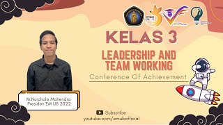 [CoA 2022] Kelas 3: Leadership and Teamworking Class CoA EM UB 2022