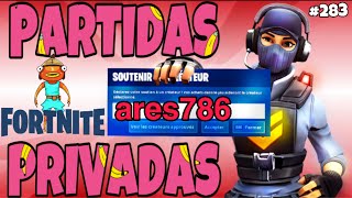 PARTIDAS PRIVADAS FORTNITE | OUTFITS | SCRIMS | ARES DICE | ESCONDITE | #283 ARES 786