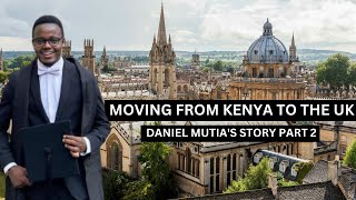 EP3: Moving from Kenya to the UK - Daniel Mutia Story Part 2