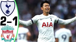 Tottenham vs Liverpool 2-1 - All Goals and Highlights - 2023 🔥 SON HEUNG MIN