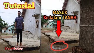 MASUK KEDALAM TANAH - Tutorial KineMaster edit video lewat HP