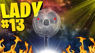 Le VENTILATEUR | Lady | #13