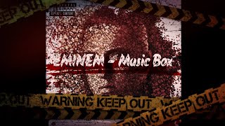 Eminem - Music Box (Lyrics)