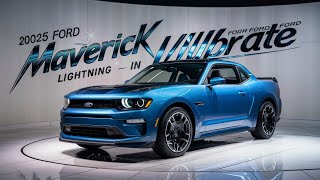 Ford Maverick 2025: Unmatched Versatility & Performance Revealed!