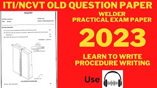 Practical Exam Question Paper 2023 for Welder Trade ||ITI/NCVT Old Question Paper 2023 ||