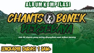 Album kompilasi chants Bonek Persebaya terbaru lengkap durasi 1 jam lebih 🔥🔥💚🐊🎧🎵🎶