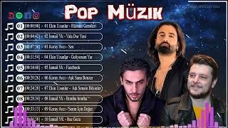 Ekin Uzunlar - İsmail YK - Koray Avcı - POP MÜZIK 2024 - TÜRKÇE POP 2024