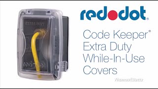 Red Dot® Code Keeper Extra Duty While In Use Covers