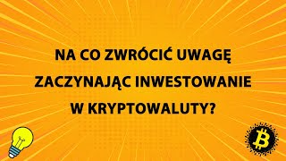 Kryptowaluty dla początkujacych: na co zwrócić uwagę zaczynając?