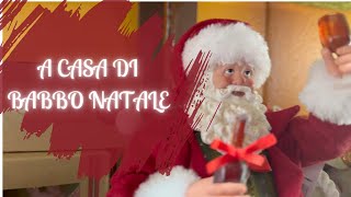 PER COMINCIARE ANDIAMO DIRETTAMENTE A CASA DI BABBO NATALE