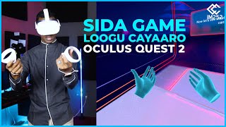 Sida Game loogu cayaaro qalabka Oculus Quest 2