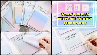 How to make sticky notes(without double sided tape)||Gradient sticky notes||Diy cute sticky notes