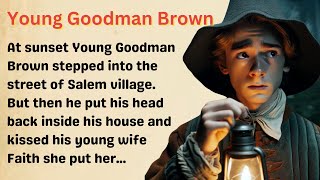 Young Goodman Brown | Learn English through Story | Listen English Story