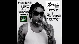 Vybz Kartel - 4Star With dangerous Love (Ekaitz Remix "2022")