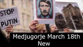 Medjugorje March 18th  2023. Speculation of the coming chastisement