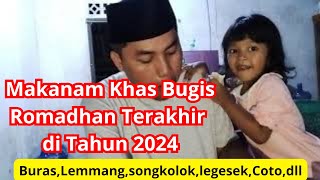 Menu Lengkap Buka Puasa Romadhan Terakhir di Tahun 2024 (Buras,legesek,Lemmang,songkolok,konro,Coto)