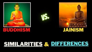 Comparison between Buddhism and Jainism//Similarities & Differences between Buddhism and Jainism