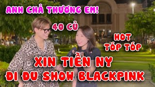 Xin tiền người yêu đi đu show Blackpink và cái kết cười ẻ | Cuộc gọi định mệnh tập 117 | NTH VLOG