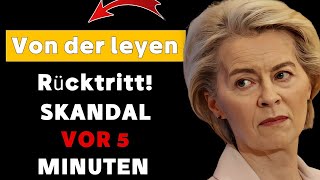 Eilmeldung: Ursula von der Leyen tritt zurück, Neuwahlen im EU Parlament!