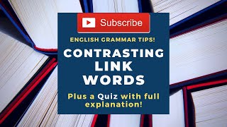 English Grammar | Contrasting Link Words