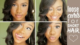 LOOSE CURLS FOR SHORT/MEDIUM HAIR TUTORIAL