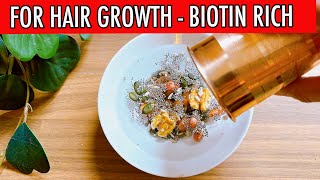 Soak these Seeds & Nuts for Rapid HairGrowth | Biotin Rich Smoothie