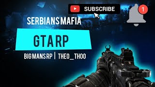 Gta Rp | Serbians Mafia | Big Mans Roleplay | Theo_th00