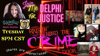 The Delphi Murders - Delphi Discussion With Sleuth Intuition