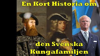 En Kort Historia om den Svenska Kungafamiljen