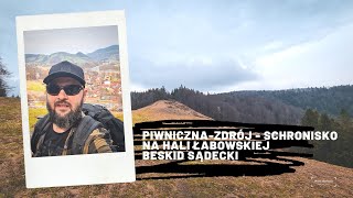 Piwniczna-Zdrój - Schronisko na Hali Łabowskiej. Beskid Sądecki