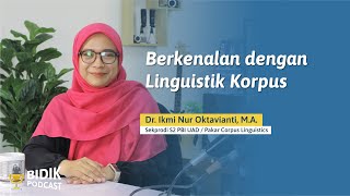 Apa itu Linguistik Korpus? Ini Jawaban Sekprodi PBI S2 UAD | #BIDIKPodcast Eps 8