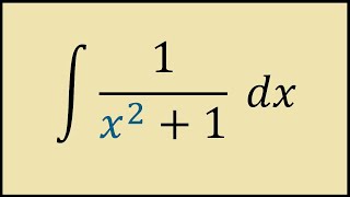 Integral of 1/(x^2 + 1)