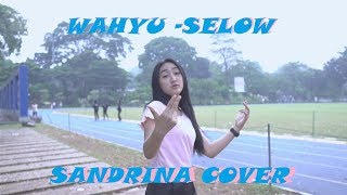 Wahyu - Selow Cover by Sandrina Azzahra