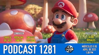 CinemaNET 1281: Súper Mario Bros, Muerte Infinita, ¡Qué Viva México! y más.