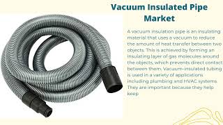 Vacuum Insulated Pipe Market