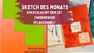 Farbenfrohe Pflanzenwelt ~ Stampin'UP! ~ Sketch des Monats Juni 2023 ~ schnelle Kartenidee