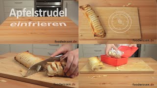 Apfelstrudel einfrieren & richtig auftauen - die besten Tipps & Tricks