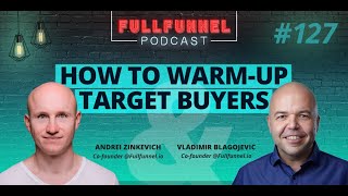 Ignite Your Sales: How to Warm Up Target Buyers