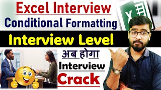 Excel Interview - Conditional Formatting Basic to Advance | MS Excel #msexcel