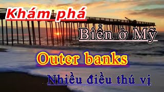 Biển hoang sơ outer Banks, nhiều ngựa hoang,những điều kỳ thú khi đến nơi đây !