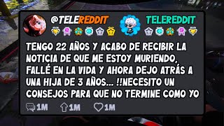 Tengo 22 años y descubrí que me quedan pocos meses de vida, no quiero dejar a mi hija sola...