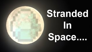 Stranded In Space....