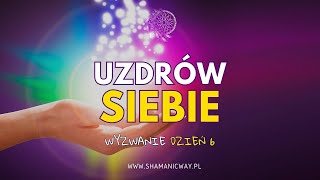 Wyzwanie "Uwolnij Swój Potencjał" Dzień 6