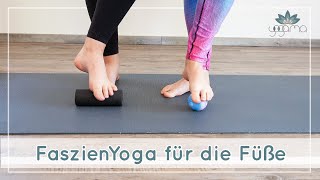 FaszienYoga für die Füße