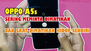 Atasi Oppo A5s Sering Minta Dimatikan Dan Saat Mati Hidup Sendiri