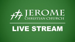 3-31-2024 Jerome Christian Church Live Stream